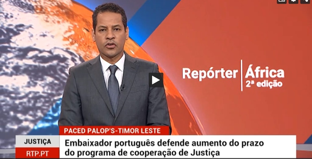 Repórter África: Embaixador português defende aumento do prazo de programa de cooperação de Justiça